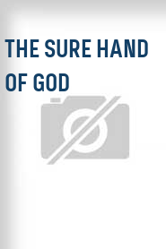 The Sure Hand of God