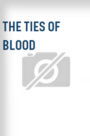 The Ties of Blood