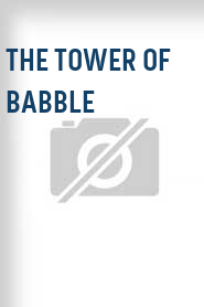 The Tower of Babble