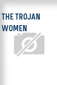The Trojan Women