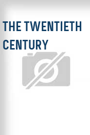 The Twentieth Century