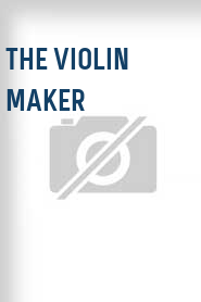 The Violin Maker