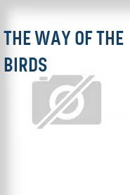 The Way of the Birds