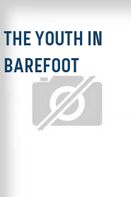 The Youth in Barefoot