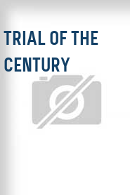 Trial of the Century