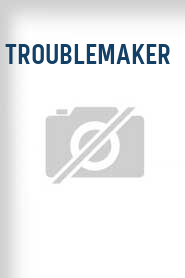 Troublemaker