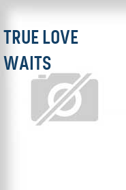 True Love Waits
