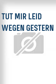 Tut mir leid wegen gestern