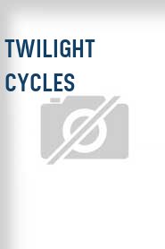 Twilight Cycles