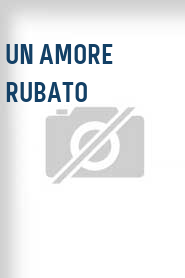 Un Amore rubato