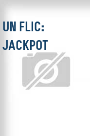 Un Flic: Jackpot