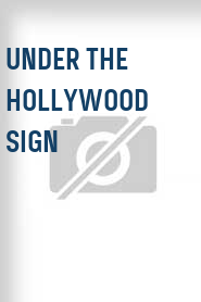 Under the Hollywood Sign