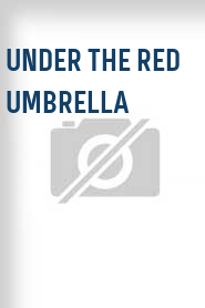 Under the Red Umbrella