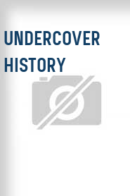 Undercover History