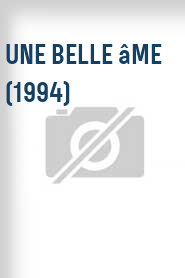 Une Belle âme (1994)