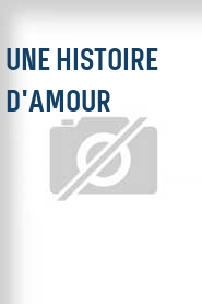 Une Histoire d'amour