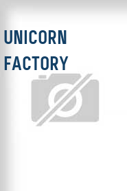 Unicorn Factory