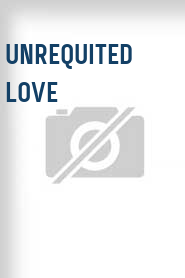 Unrequited Love
