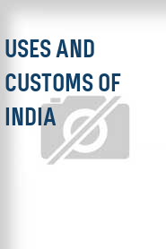 Uses and Customs of India