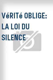 Vérité oblige: La loi du silence