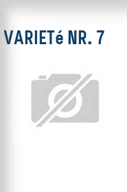 Varieté Nr. 7