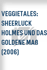 VeggieTales: Sheerluck Holmes und das goldene Maß (2006)