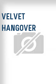 Velvet Hangover