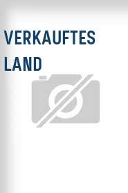 Verkauftes Land