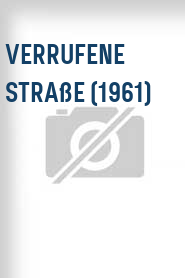 Verrufene Straße (1961)