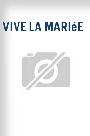Vive la mariée