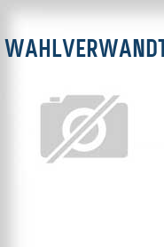 Wahlverwandtschaften