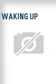 Waking Up