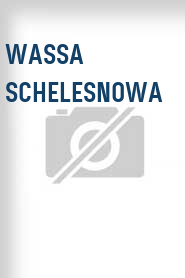Wassa Schelesnowa