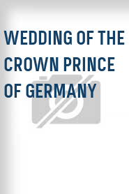 Wedding of the Crown Prince of Germany