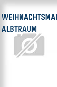 Weihnachtsmanns Albtraum