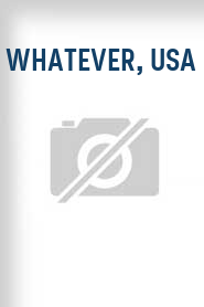Whatever, USA