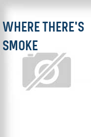 Where There's Smoke