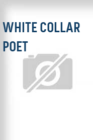 White Collar Poet