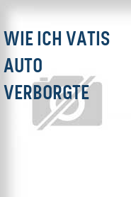 Wie ich Vatis Auto verborgte