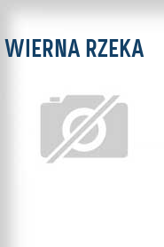 Wierna rzeka