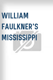 William Faulkner's Mississippi