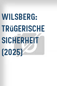 Wilsberg: Trügerische Sicherheit (2025)