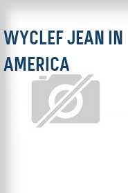 Wyclef Jean in America