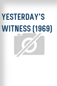 Yesterday's Witness (1969)