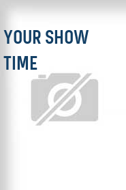 Your Show Time