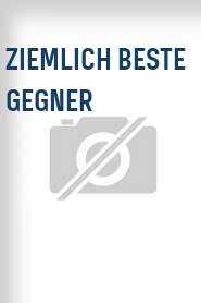 Ziemlich beste Gegner