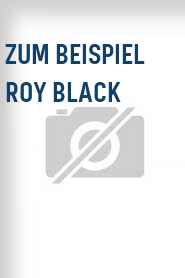 Zum Beispiel Roy Black